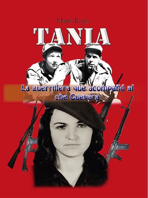 cover image of Tania, la guerrillera que acompañó al che Guevara